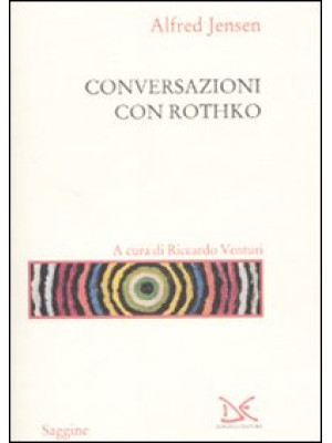 Conversazioni con Rothko