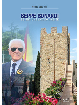 Beppe Bonardi e Signa: un b...