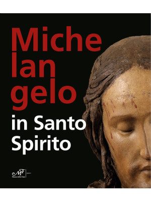 Michelangelo in Santo Spirito