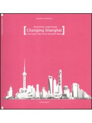 Changing Shanghai. From Exp...