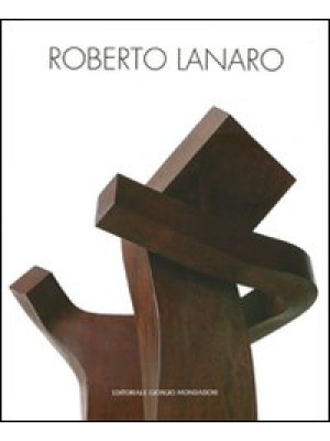 Roberto Lanaro. Ediz. itali...