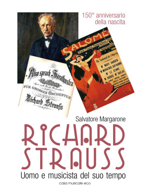 Richard Strauss. Un uomo mu...