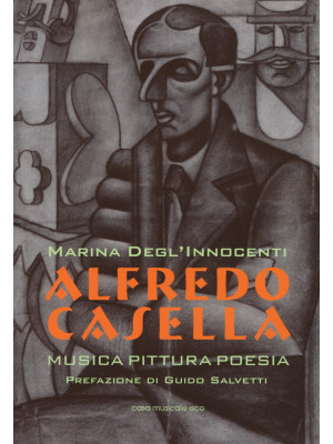 Alfredo Casella. Musica pit...