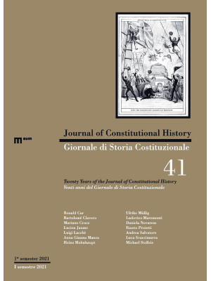 Giornale di storia Costituzionale-Journal of Constitutional history (2021). Ediz. bilingue. Vol. 41