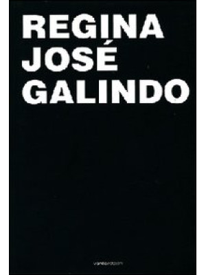 Regina José Galindo. Ediz. ...