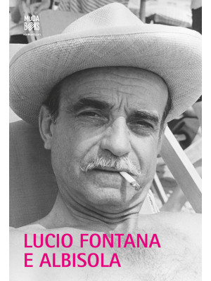 Lucio Fontana e Albisola