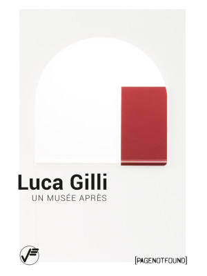 Luca Gilli. Un musée après....