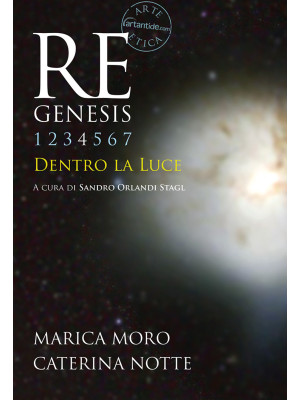 Re Genesis. Vol. 4: Dentro ...