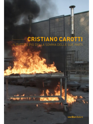 Cristiano Carotti. Il tutto...