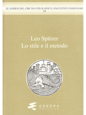 Leo Spitzer. Lo stile e il metodo