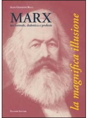Marx, tra formule, dialetti...