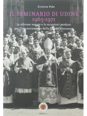 Il seminario di Udine 1965-...
