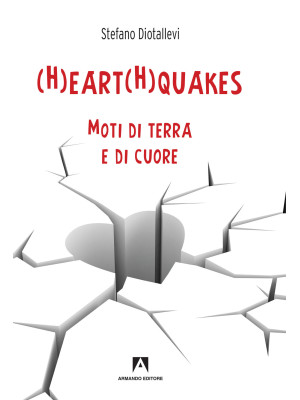 (H)eart(H)quakes. Moti di t...