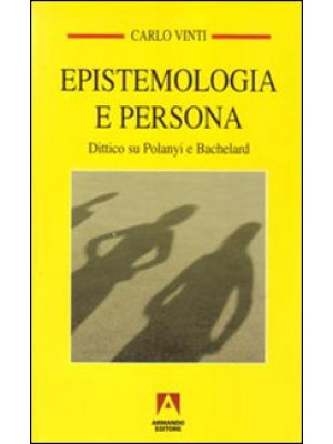Epistemologia e persona. Di...