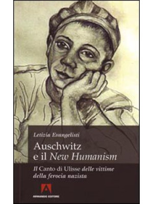 Auschwitz e il «New Humanis...