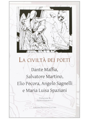 La civiltà dei poeti. Dante...
