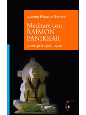 Meditare con Raimon Panikka...