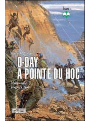 D-Day a Pointe du Hoc. Norm...