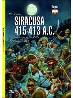Siracusa 415-413 a. C. La d...