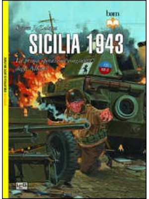 Sicilia 1943. La prima oper...