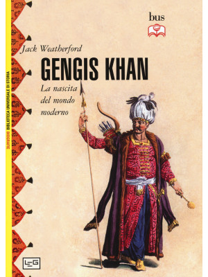 Gengis Khan. La nascita del...