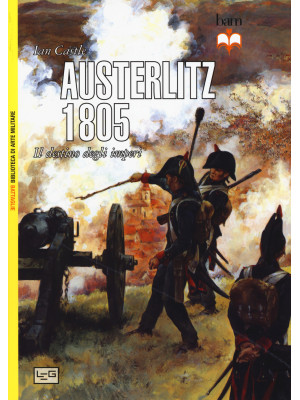 Austerlitz 1805. Il destino...