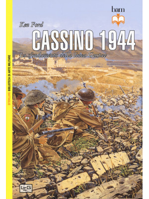 Cassino 1944. Lo sfondament...