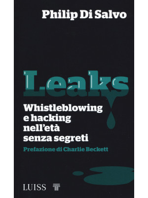 Leaks. Whistleblowing e hac...