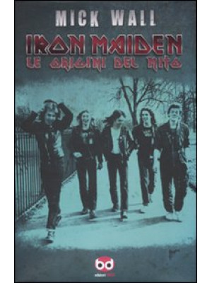 Iron Maiden. Le origini del...