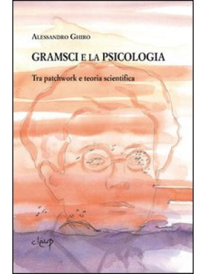 Gramsci e la psicologia. Tr...