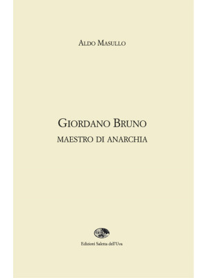 Giordano Bruno maestro di a...