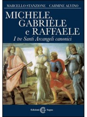 Michele, Gabriele e Raffael...