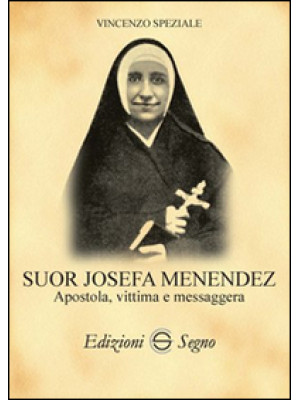 Suor Josefa Menendez. Apost...