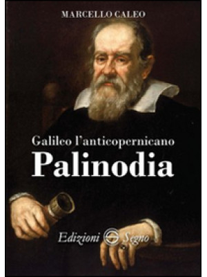 Galileo l'anticopernicano P...
