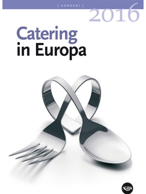 Annuario catering in Europa...