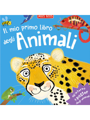 Il mio primo libro degli animali. Primissimi. Ediz. a colori. Con Poster