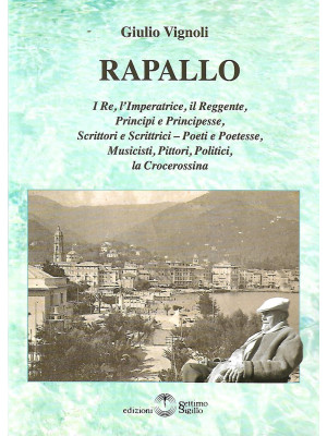 Rapallo. I re, l'imperatric...