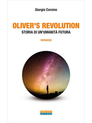 Oliver's Revolution. Storia...