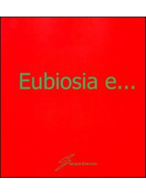Eubiosia e... Trent'anni di...