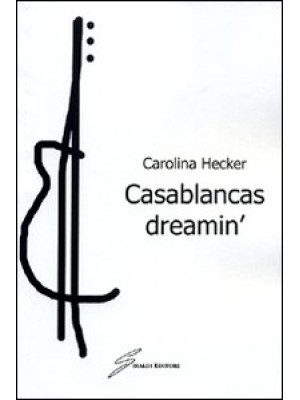 Casablancas dreamin