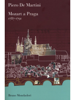 Mozart a Praga 1787-1791