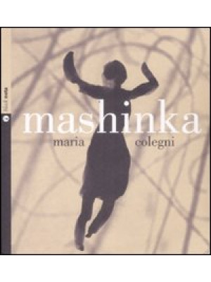 Mashinka. Con CD Audio