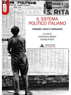 Il sistema politico italiano. Cittadini, attori e istituzioni