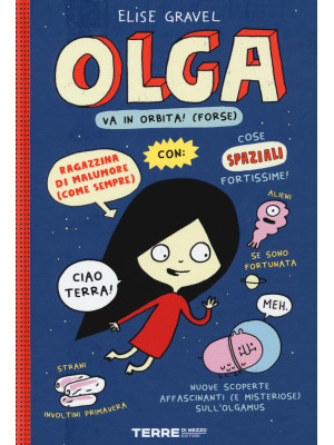 Olga va in orbita! (forse)....