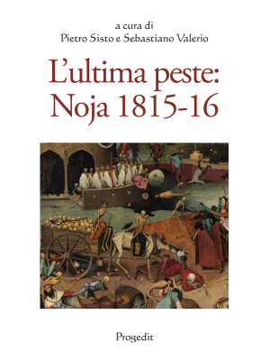 L'ultima peste: Noja 1815-1...