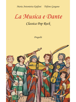 La musica e Dante. Classica...