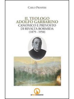 Il teologo Adolfo Garbarino...