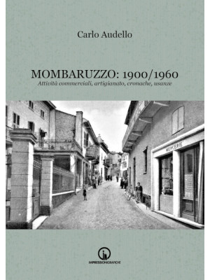 Mombaruzzo: 1900/1960. Atti...