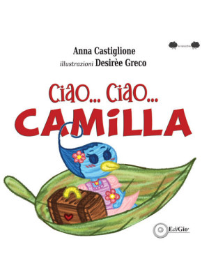 Ciao... ciao... Camilla