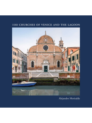 100 Churches of Venice and ...